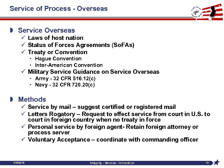 Service of Process - Overseas » Service Overseas ü Laws of host nation ü