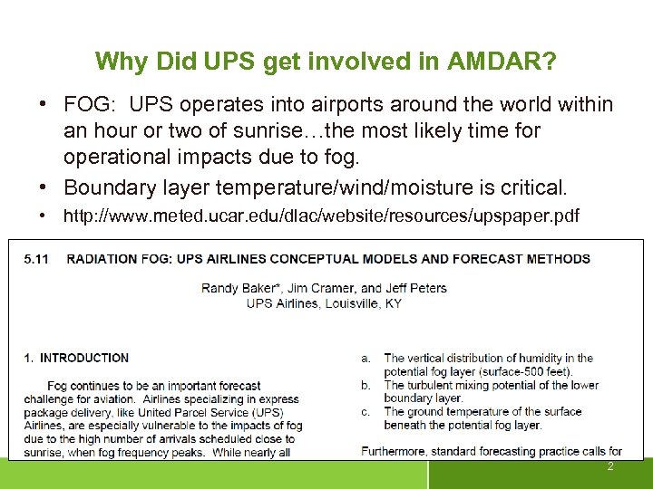 Why Did UPS get involved in AMDAR? • FOG: UPS operates into airports around