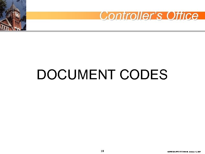 Controller’s Office DOCUMENT CODES 10 10079 DG 03. PPT/37 COMMnll January 12, 2007 
