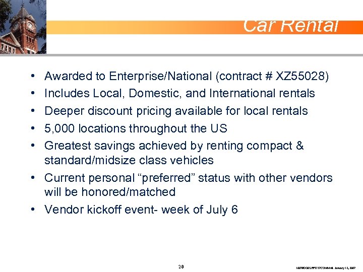 Car Rental • • • Awarded to Enterprise/National (contract # XZ 55028) Includes Local,