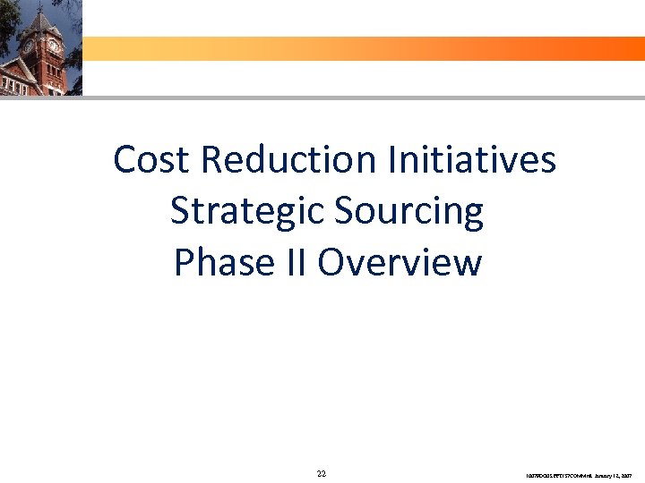 Cost Reduction Initiatives Strategic Sourcing Phase II Overview 22 10079 DG 03. PPT/37 COMMnll
