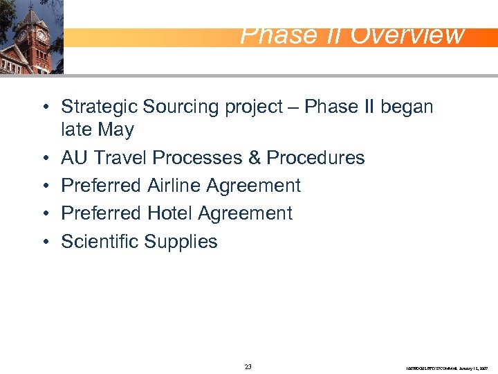 Phase II Overview • Strategic Sourcing project – Phase II began late May •
