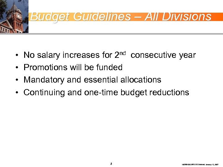 Budget Guidelines – All Divisions • • No salary increases for 2 nd consecutive