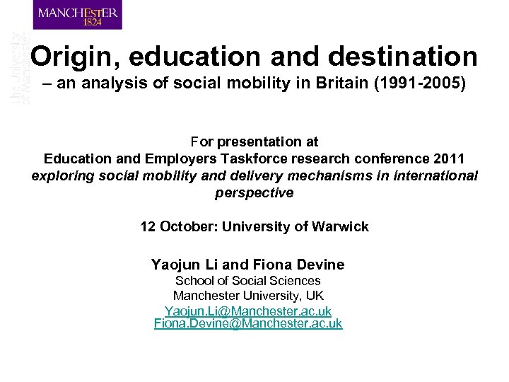 Origin, education and destination – an analysis of social mobility in Britain (1991 -2005)