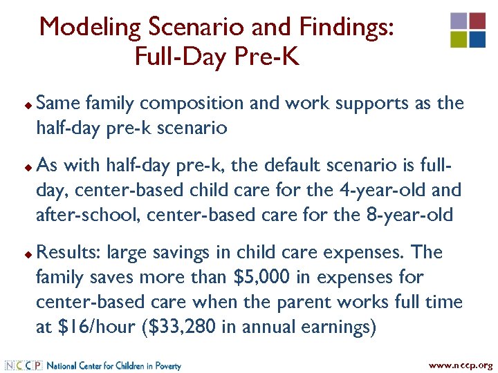 Modeling Scenario and Findings: Full-Day Pre-K u u u Same family composition and work