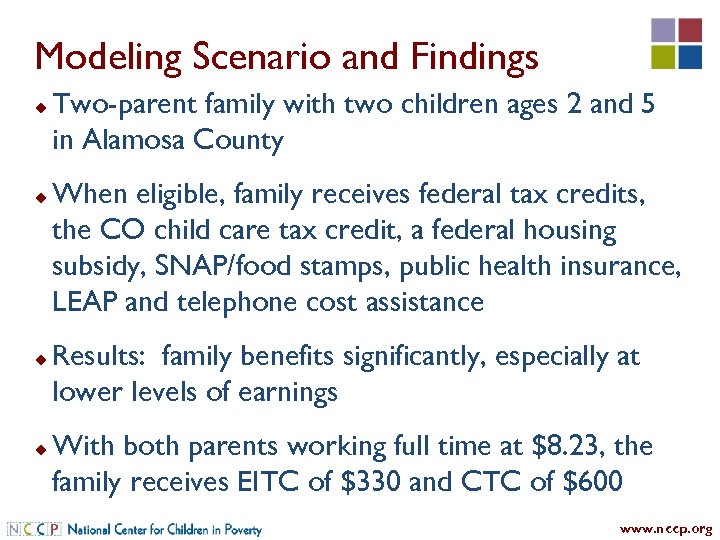 Modeling Scenario and Findings u u Two-parent family with two children ages 2 and