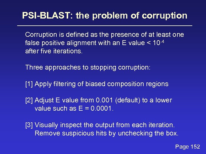 PSI-BLAST: the problem of corruption Corruption is defined as the presence of at least