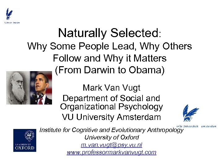 Naturally Selected: Why Some People Lead, Why Others Follow and Why it Matters (From