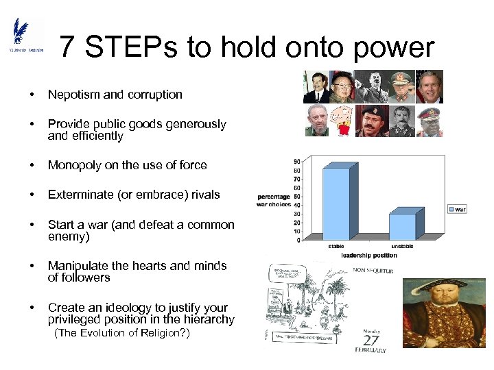 7 STEPs to hold onto power • Nepotism and corruption • Provide public goods