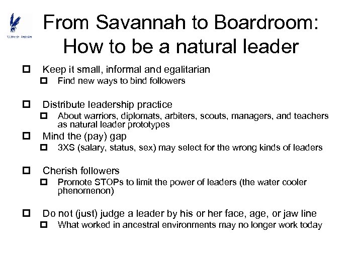 From Savannah to Boardroom: How to be a natural leader p Keep it small,