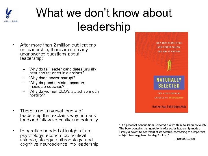 What we don’t know about leadership • After more than 2 million publications on