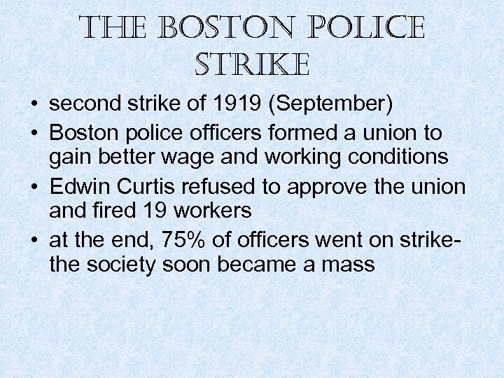 the boston police strike • second strike of 1919 (September) • Boston police officers