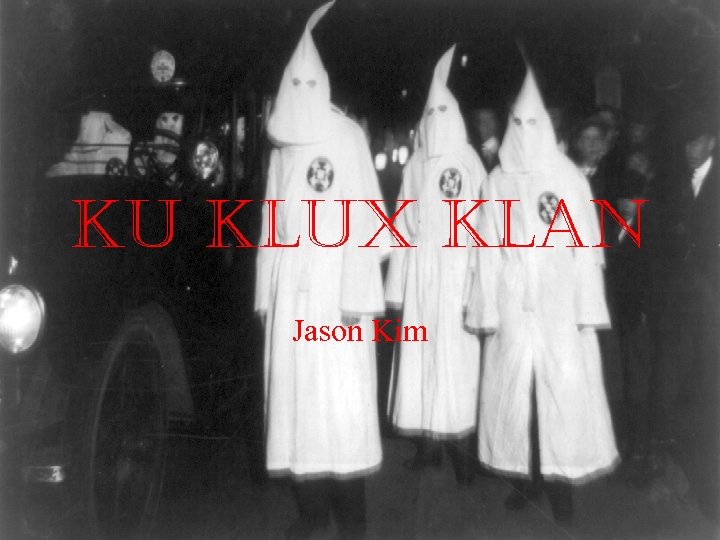 ku klux klan Jason Kim 