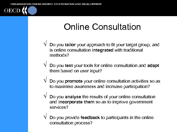 Online Consultation Ö Ö Ö Do you tailor your approach to fit your target