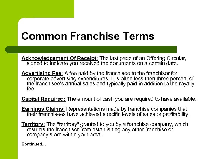 Common Franchise Terms Acknowledgement Of Receipt: The last page of an Offering Circular, signed