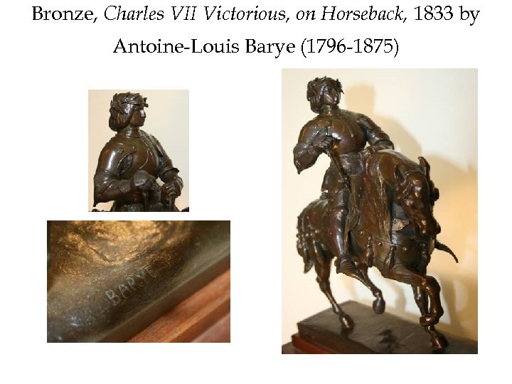 Bronze, Charles VII Victorious, on Horseback, 1833 by Antoine-Louis Barye (1796 -1875) 