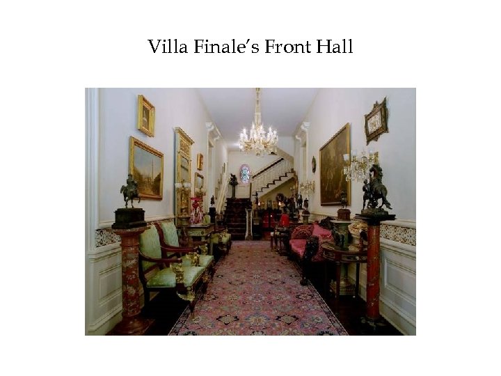 Villa Finale’s Front Hall 