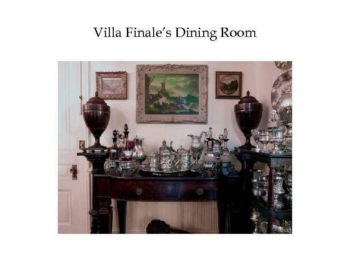 Villa Finale’s Dining Room 