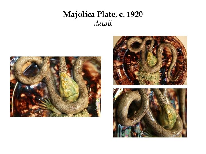 Majolica Plate, c. 1920 detail 