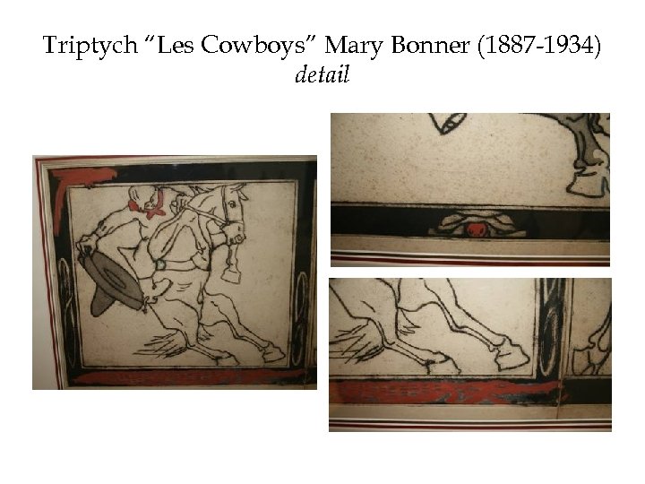 Triptych “Les Cowboys” Mary Bonner (1887 -1934) detail 