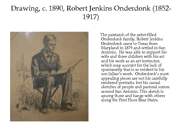 Drawing, c. 1890, Robert Jenkins Onderdonk (18521917) The patriarch of the artist-filled Onderdonk family,