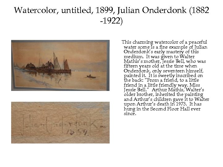 Watercolor, untitled, 1899, Julian Onderdonk (1882 -1922) This charming watercolor of a peaceful water