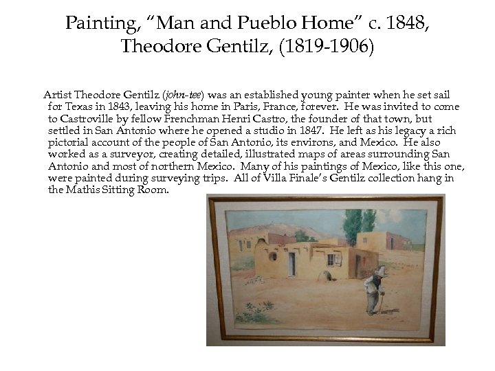 Painting, “Man and Pueblo Home” c. 1848, Theodore Gentilz, (1819 -1906) Artist Theodore Gentilz