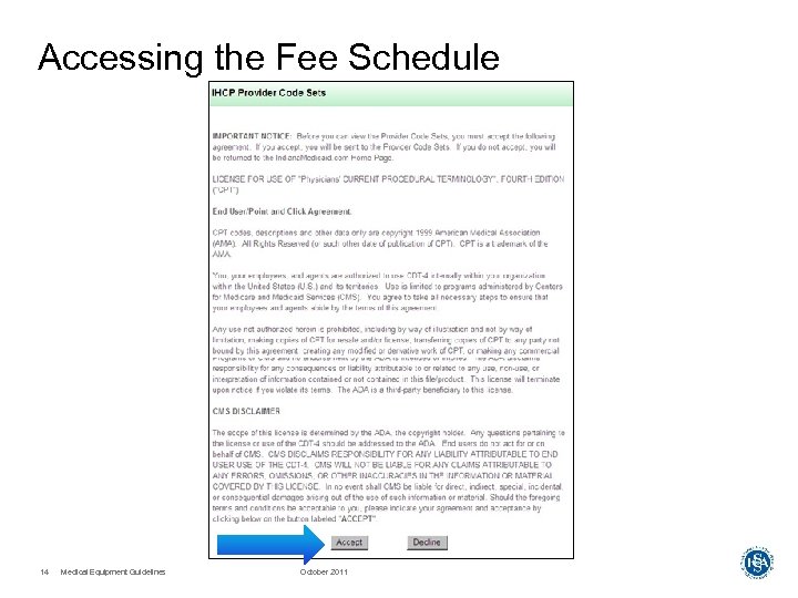 Accessing the Fee Schedule 14 Medical Equipment Guidelines October 2011 