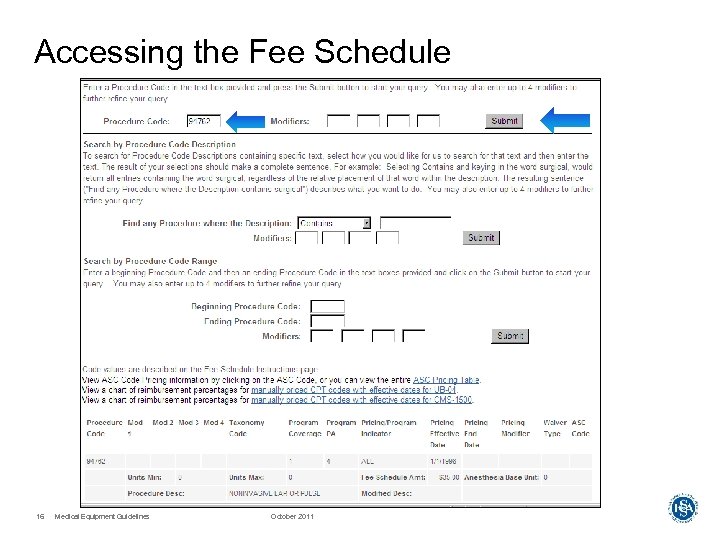 Accessing the Fee Schedule 16 Medical Equipment Guidelines October 2011 
