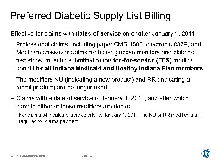 Preferred Diabetic Supply List Billing Effective for claims with dates of service on or
