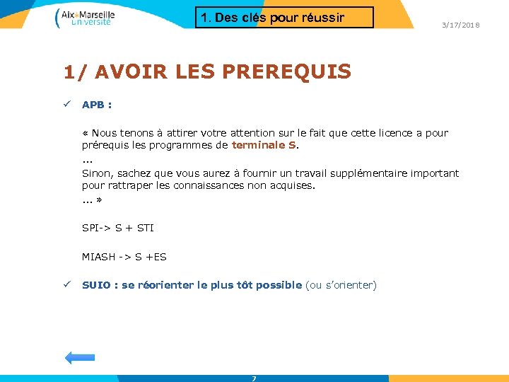 1. Des clés pour réussir 3/17/2018 1/ AVOIR LES PREREQUIS ü APB : «