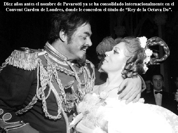 Diez años antes el nombre de Pavarotti ya se ha consolidado internacionalmente en el