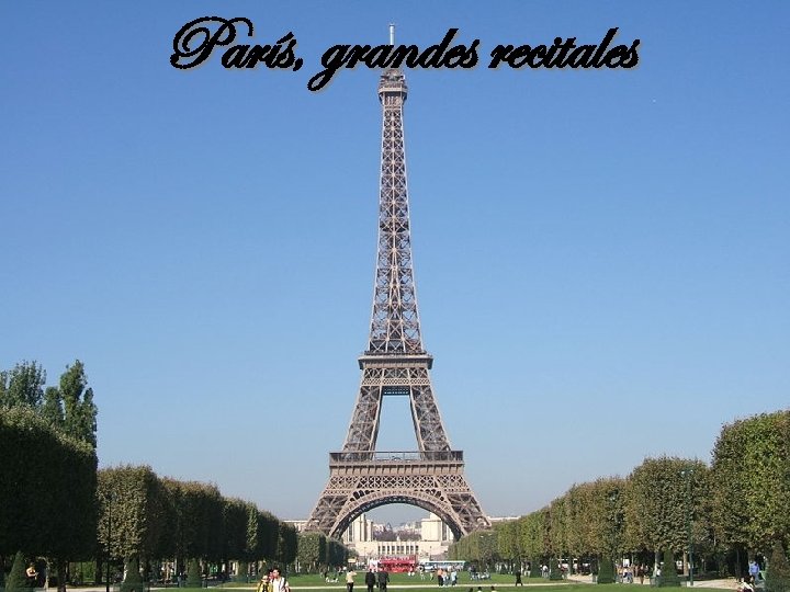 París, grandes recitales París 