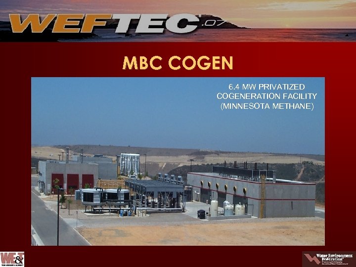 MBC COGEN 6. 4 MW PRIVATIZED COGENERATION FACILITY (MINNESOTA METHANE) 