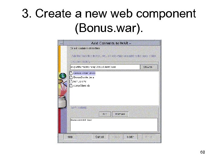 3. Create a new web component (Bonus. war). 68 