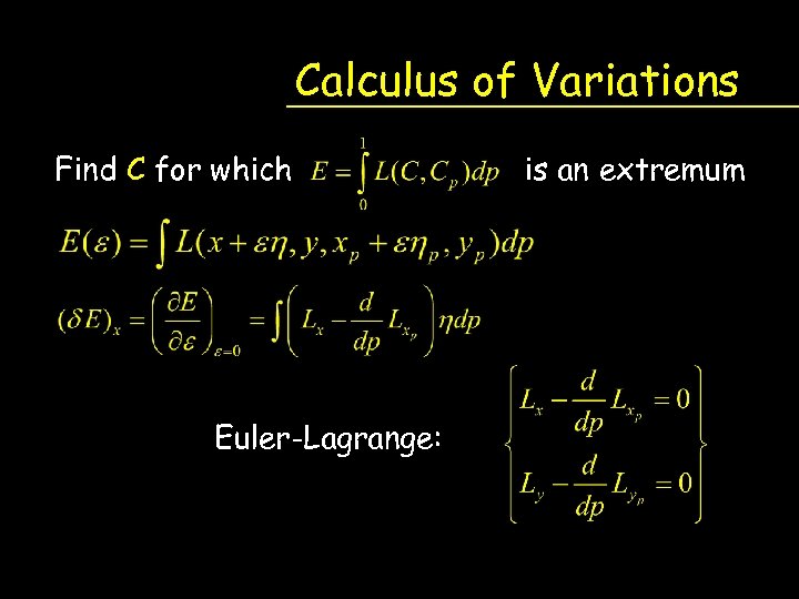 Calculus of Variations Find C for which Euler-Lagrange: is an extremum 