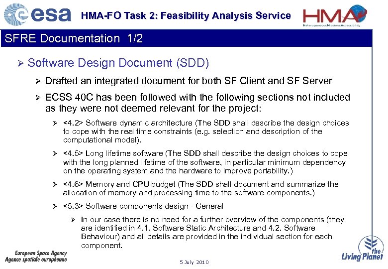 HMA-FO Task 2: Feasibility Analysis Service SFRE Documentation 1/2 Ø Software Design Document (SDD)