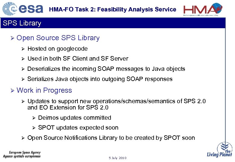 HMA-FO Task 2: Feasibility Analysis Service SPS Library Ø Open Source SPS Library Ø