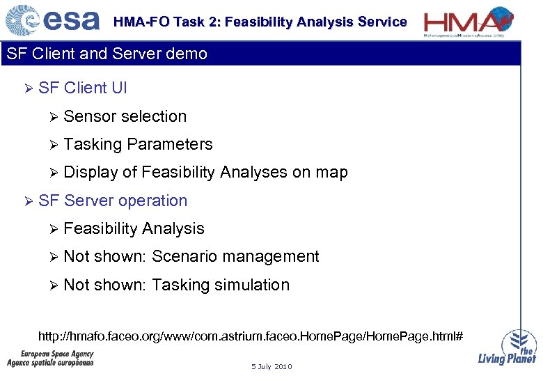 HMA-FO Task 2: Feasibility Analysis Service SF Client and Server demo Ø SF Client