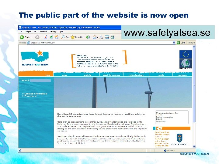 The public part of the website is now open www. safetyatsea. se 