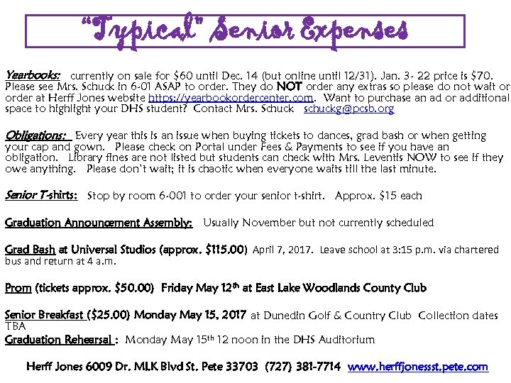 “Typical” Senior Expenses Yearbooks: currently on sale for $60 until Dec. 14 (but online