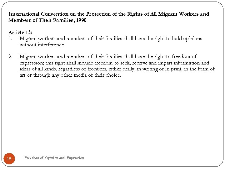 International Convention on the Protection of the Rights of All Migrant Workers and Members