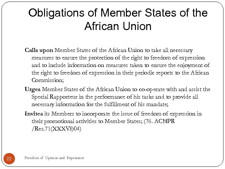 Obligations of Member States of the African Union Calls upon Member States of the