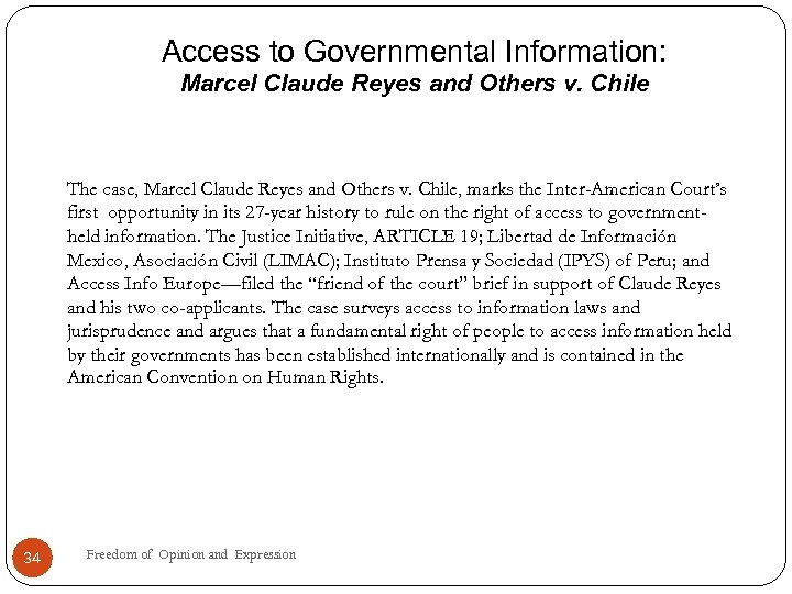 Access to Governmental Information: Marcel Claude Reyes and Others v. Chile The case, Marcel