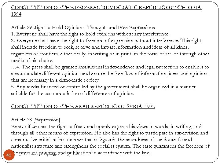 CONSTITUTION OF THE FEDERAL DEMOCRATIC REPUBLIC OF ETHIOPIA, 1994 Article 29 Right to Hold
