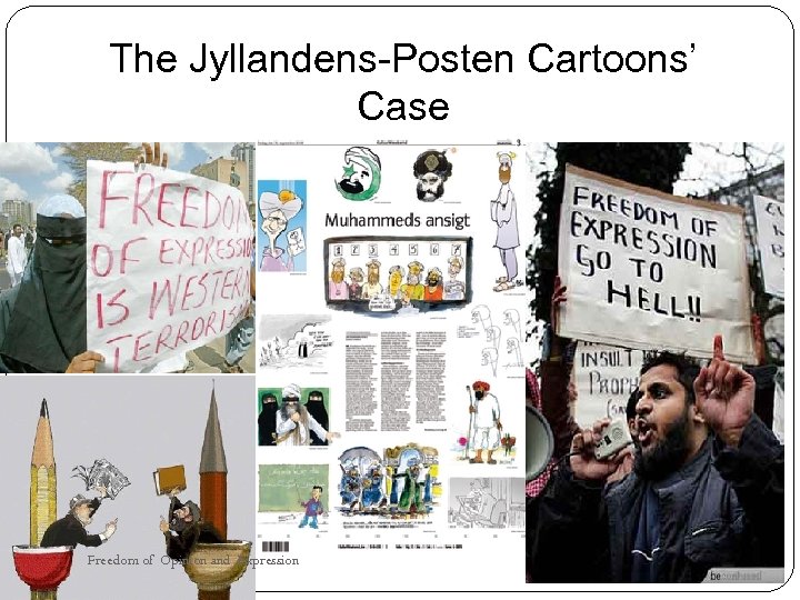The Jyllandens-Posten Cartoons’ Case 54 Freedom of Opinion and Expression 