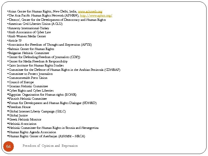  • Asian Centre for Human Rights, New Delhi, India, www. achrweb. org •