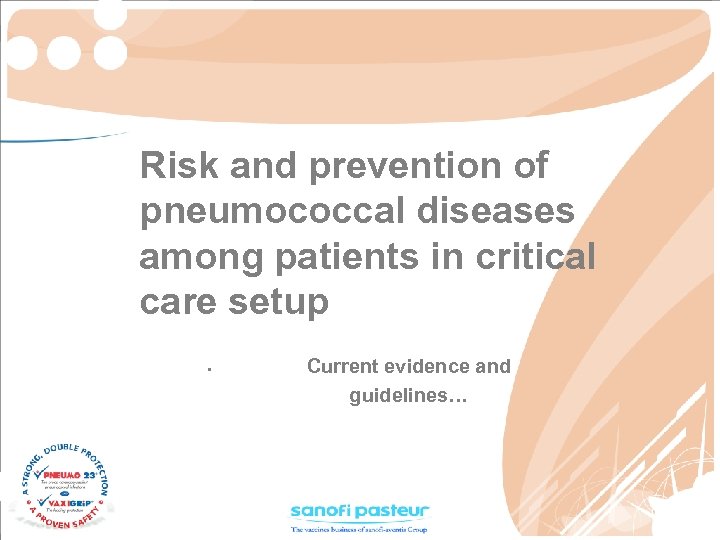Risk and prevention of pneumococcal diseases among patients in critical care setup • Current