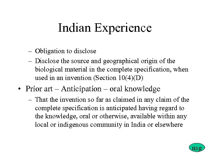 Indian Experience – Obligation to disclose – Disclose the source and geographical origin of