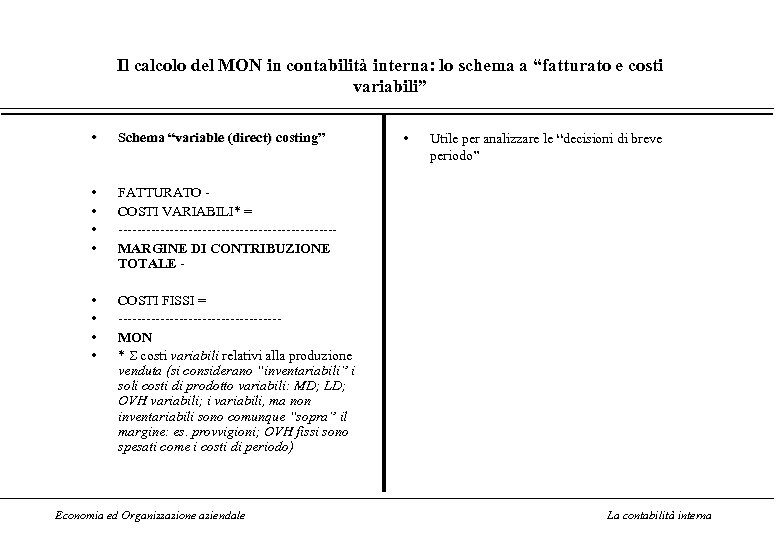 Il calcolo del MON in contabilità interna: lo schema a “fatturato e costi variabili”